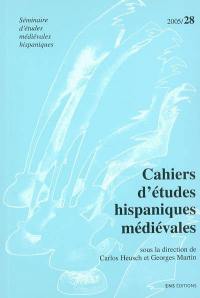 Cahiers d'études hispaniques médiévales, n° 28