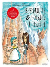 Bernadette & Lourdes : l'enquête