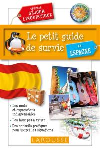 Le petit guide de survie en Espagne : spécial séjour linguistique