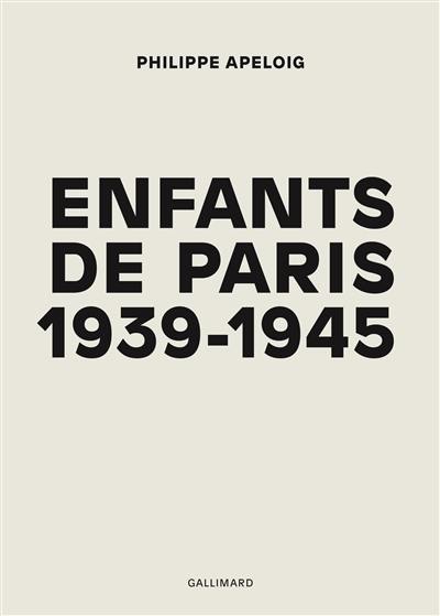 Enfants de Paris, 1939-1945