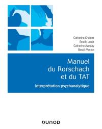Manuel du Rorschach et du TAT : interprétation psychanalytique