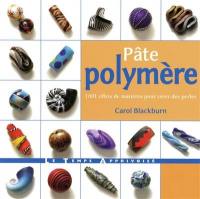 Pâte polymère : 1.001 effets de matières pour créer des perles