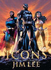 Icons : l'univers DC Comics et Wildstorm de Jim Lee