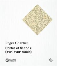 Cartes et fictions (XVIe-XVIIIe siècle)