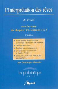 L'interprétation des rêves, Sigmund Freud : avec le texte du chapitre VI, sections 1 à 3