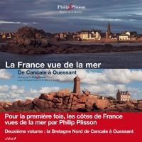 La France vue de la mer. Vol. 2. De Cancale à Ouessant