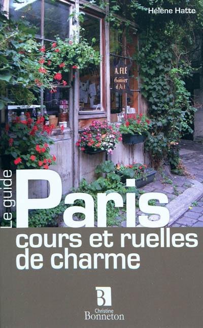 Paris, cours et ruelles de charme