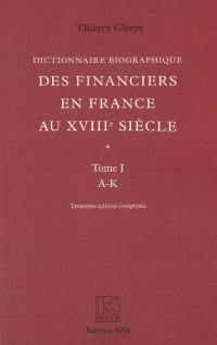 Dictionnaire biographique des financiers en France au XVIIIe siècle