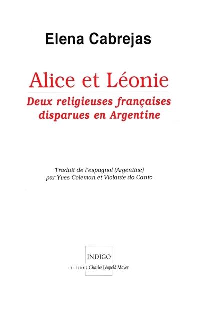 Alice et Léonie : deux religieuses françaises disparues en Argentine