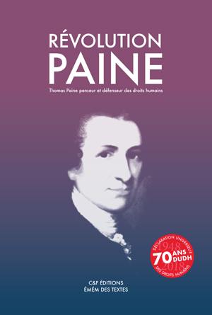 Révolution Paine : Thomas Paine penseur et défenseur des droits humains