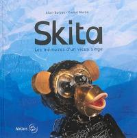 Skita : les mémoires d'un vieux singe