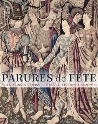 Parures de fête : splendeurs des tapisseries des collections de Saumur