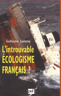 L'introuvable écologisme français ?