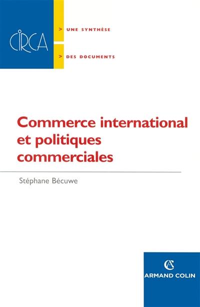 Commerce international et politiques commerciales