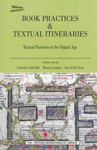 Book practices & textual itineraries. Vol. 2. Textual practices in the digital age