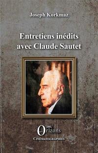 Entretiens inédits avec Claude Sautet