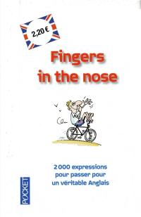 Fingers in the nose : l'anglais c'est le pied