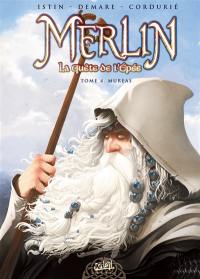 Merlin : la quête de l'épée. Vol. 4. Mureas