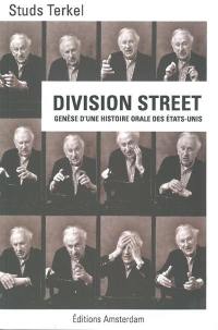 Division street : genèse d'une histoire orale des Etats-Unis
