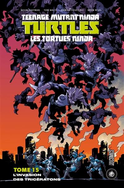 Teenage mutant ninja Turtles : les Tortues ninja. Vol. 15. L'invasion des Tricératons