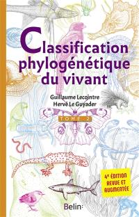 Classification phylogénétique du vivant. Vol. 2. Plantes à fleurs, cnidaires, insectes, squamates, oiseaux, téléostéens