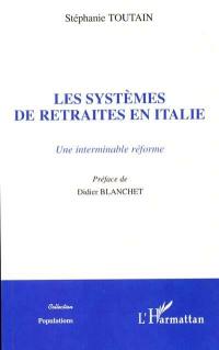 Les systèmes de retraite en Italie : une interminable réforme