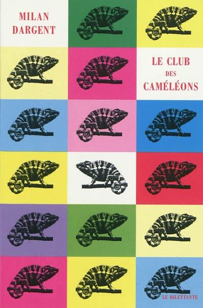 Le club des caméléons