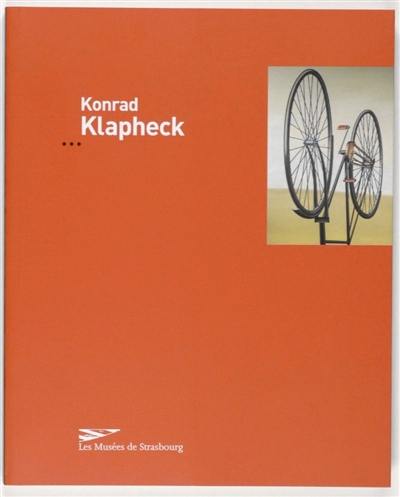 Konrad Klapheck : exposition, Strasbourg, Musée d'art moderne et contemporain, du 25 février au 15 mai 2005