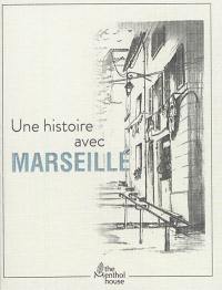 Une histoire avec Marseille : quartier du Panier