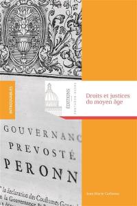 Droits et justices du Moyen Age : recueil d'articles d'histoire du droit
