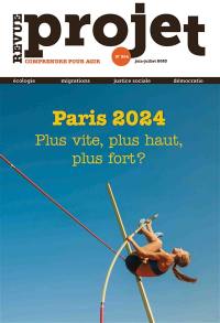 Projet, n° 394. Paris 2024 : plus vite, plus haut, plus fort ?