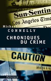 Chroniques du crime : articles de presse (1984-1992)