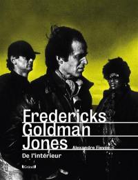 Fredericks Goldman Jones : de l'intérieur