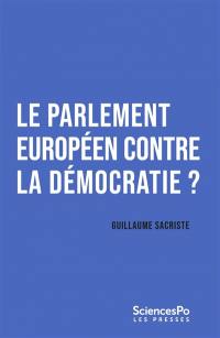 Le Parlement européen contre l'Europe démocratique