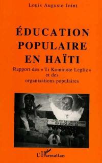 Education populaire en Haïti : rapport des Ti Kominote Legliz et des organisations populaires