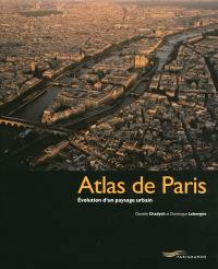 Atlas de Paris : évolution d'un paysage urbain