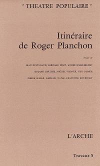 Itinéraire de Roger Planchon