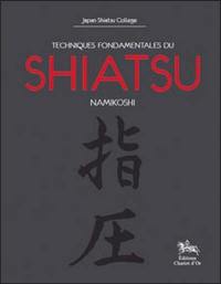 Techniques fondamentales du shiatsu namikoshi