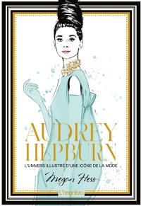 Audrey Hepburn : l'univers illustré d'une icône de la mode