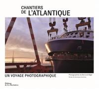 Chantiers de l'Atlantique : voyage photographique