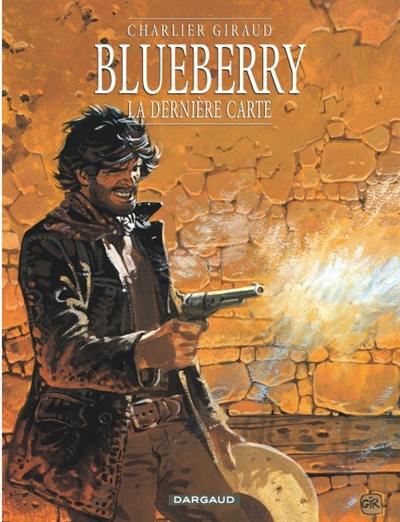 Blueberry. Vol. 21. La dernière carte