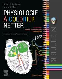Physiologie à colorier Netter : 138 planches, tableaux et notes cliniques, autoévaluation
