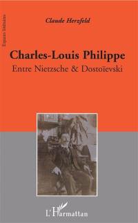Charles-Louis Philippe : entre Nietzsche & Dostoïevski
