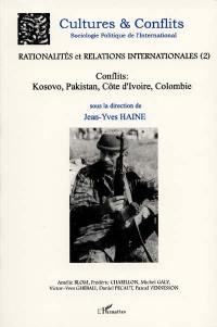 Cultures & conflits, n° 37. Rationalités et relations internationales, 2e partie