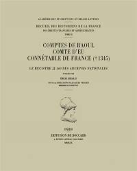 Comptes de Raoul, comte d'Eu, connétable de France (mort en 1345) : le registre JJ 269 des archives nationales