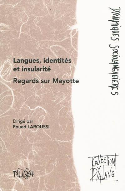 Langues, identités et insularité : regards sur Mayotte