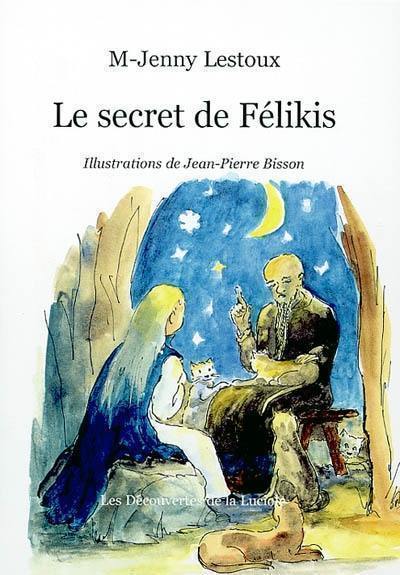 Le secret de Félikis