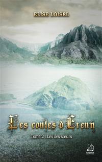 Les contes d'Erenn. Vol. 2. Les îles soeurs