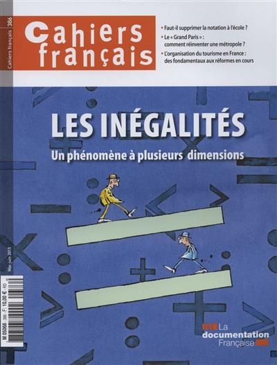 Cahiers français, n° 386. Les inégalités, un phénomène à plusieurs dimensions