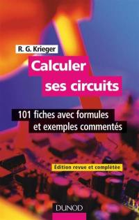 Calculer ses circuits : 100 fiches avec formules et exemples commentés